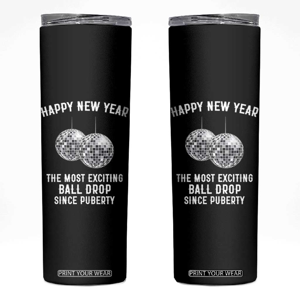 Funny New Years Eve Skinny Tumbler Ball Drop Rude Adult Humor TS10 Black Print Your Wear