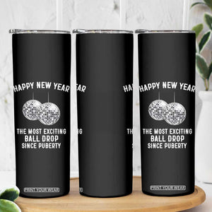 Funny New Years Eve Skinny Tumbler Ball Drop Rude Adult Humor TS10 Print Your Wear