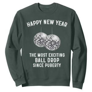 Funny New Years Eve Sweatshirt Ball Drop Rude Adult Humor TS10 Dark Forest Green Print Your Wear