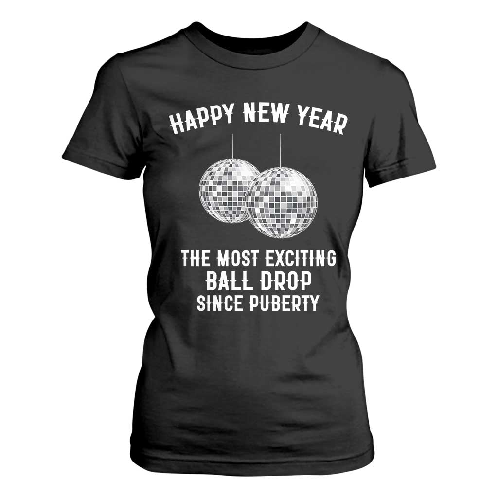 Funny New Years Eve T Shirt For Women Ball Drop Rude Adult Humor TS10 Black Print Your Wear