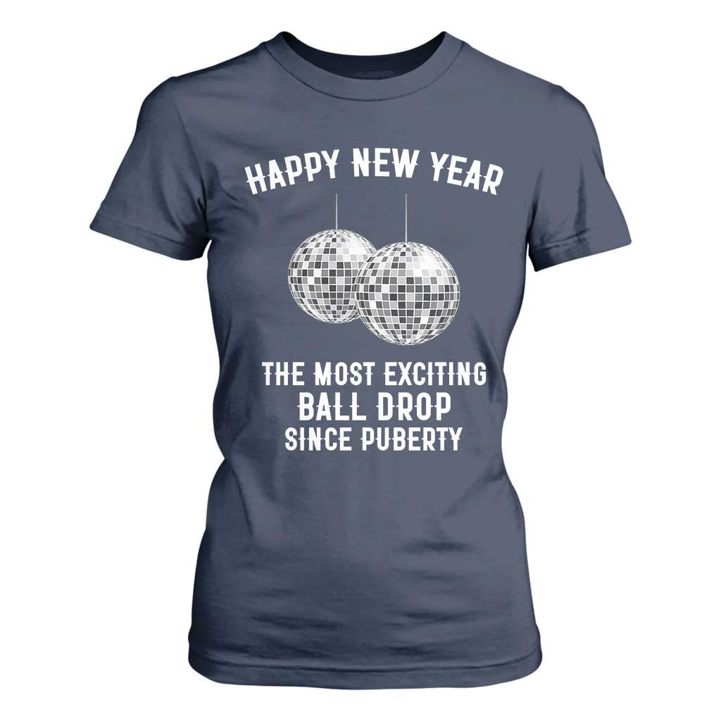 Funny New Years Eve T Shirt For Women Ball Drop Rude Adult Humor TS10 Navy Print Your Wear