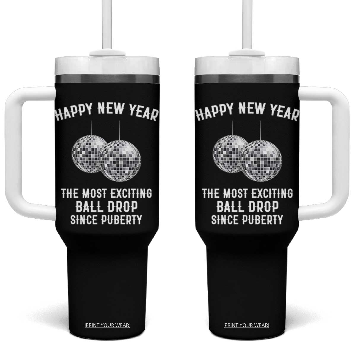Funny New Years Eve Tumbler With Handle Ball Drop Rude Adult Humor TS10 One Size: 40 oz Black Print Your Wear