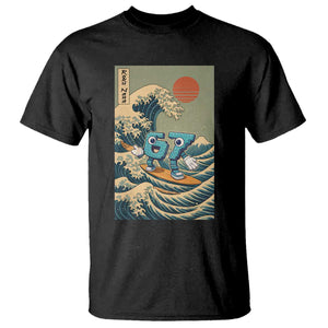 67 Surfing Japanese T Shirt Funny Great Wave Off Kanagawa Six Seven Brainrot Meme TS10 Black Print Your Wear