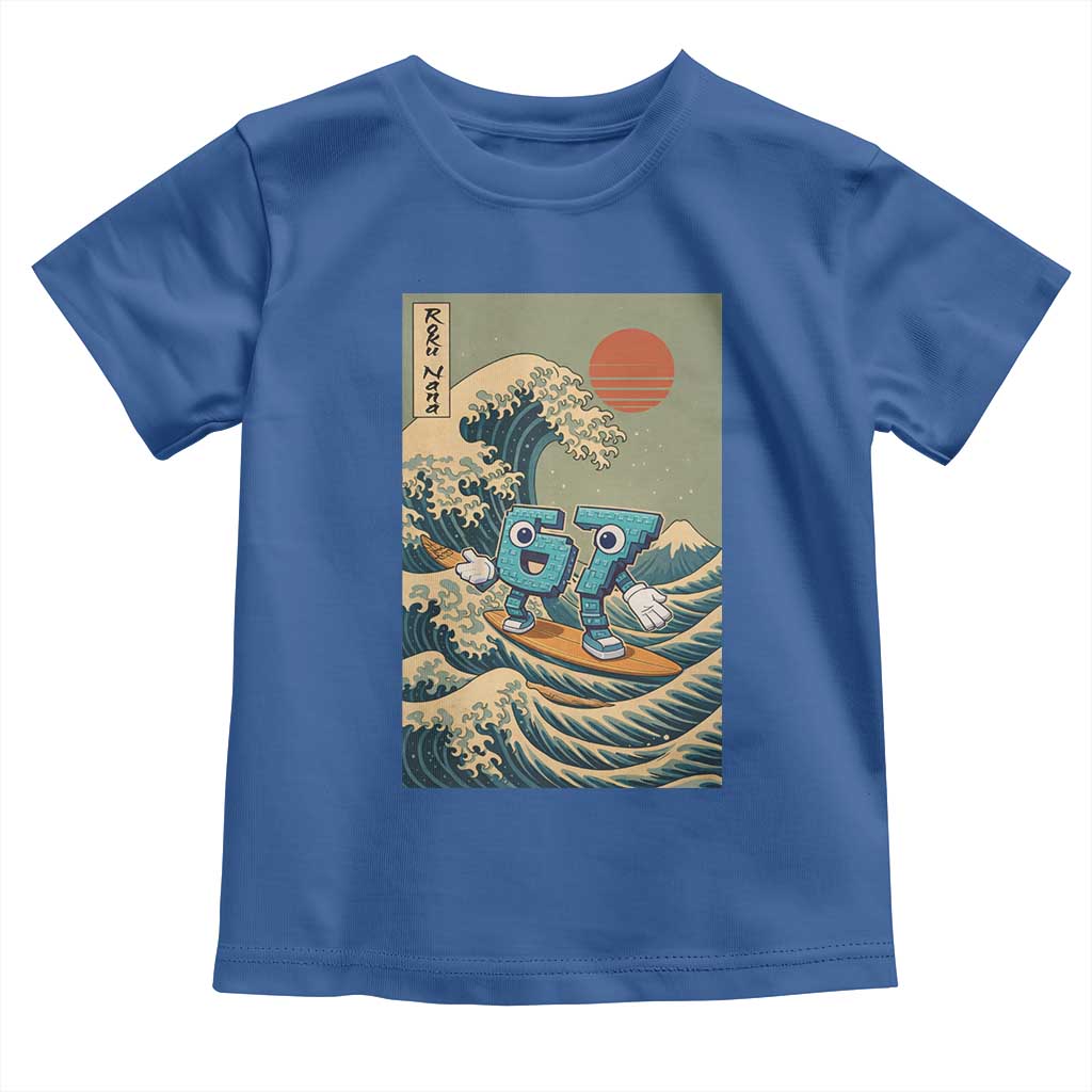 67 Surfing Japanese Toddler T Shirt Funny Great Wave Off Kanagawa Six Seven Brainrot Meme TS10 Royal Blue Print Your Wear