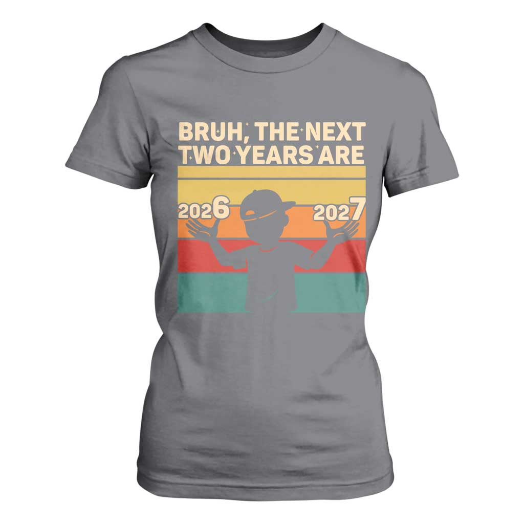 Bruh 67 New Years Eve Party T Shirt For Women Six Seven Boys 67 Meme 6 7 Numbers TS10 Charcoal Print Your Wear