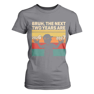 Bruh 67 New Years Eve Party T Shirt For Women Six Seven Boys 67 Meme 6 7 Numbers TS10 Charcoal Print Your Wear