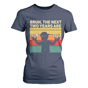 Bruh 67 New Years Eve Party T Shirt For Women Six Seven Boys 67 Meme 6 7 Numbers TS10 Navy Print Your Wear
