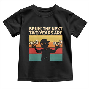 Bruh 67 New Years Eve Party Toddler T Shirt Six Seven Boys 67 Meme 6 7 Numbers TS10 Black Print Your Wear