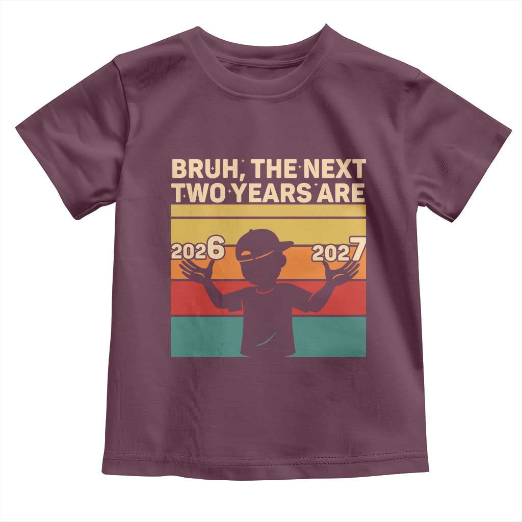 Bruh 67 New Years Eve Party Toddler T Shirt Six Seven Boys 67 Meme 6 7 Numbers TS10 Maroon Print Your Wear