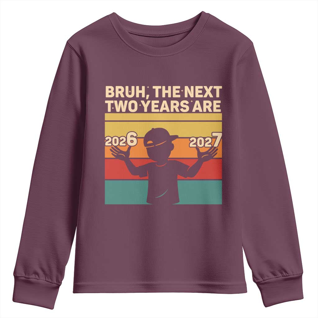 Bruh 67 New Years Eve Party Youth Sweatshirt Six Seven Boys 67 Meme 6 7 Numbers TS10 Maroon Print Your Wear