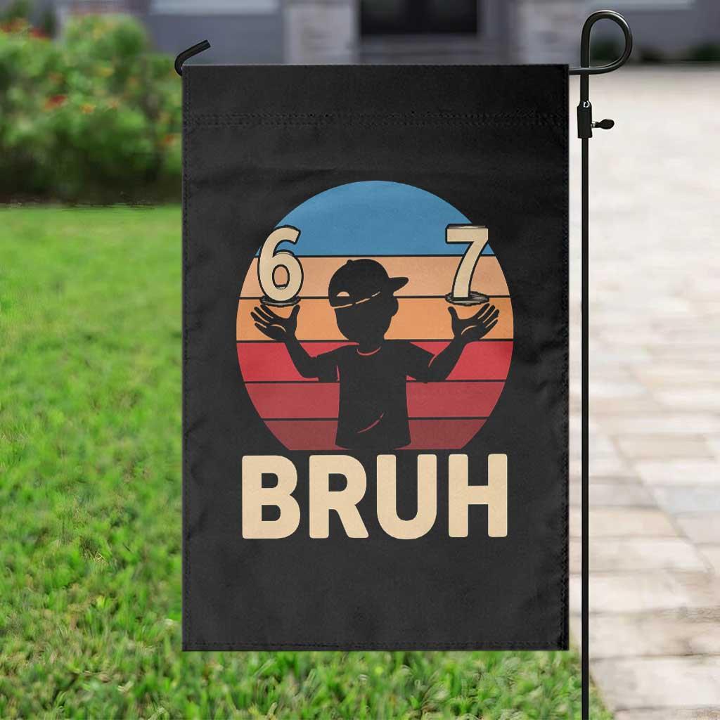 Bruh 67 Meme Garden Flag Funny Six Seven Meme 6 7 Numbers Kid Gen Alpha TS10 Print Your Wear