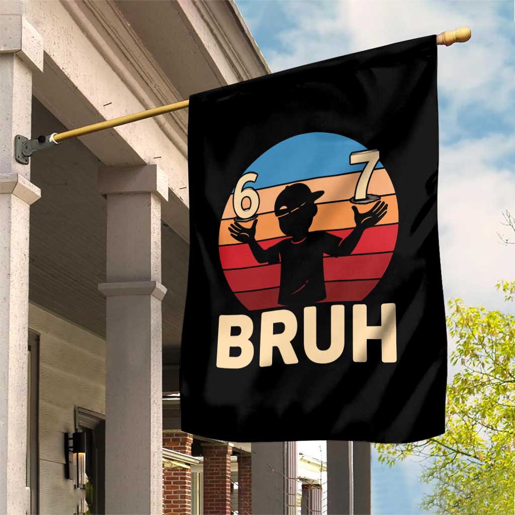 Bruh 67 Meme Garden Flag Funny Six Seven Meme 6 7 Numbers Kid Gen Alpha TS10 Print Your Wear