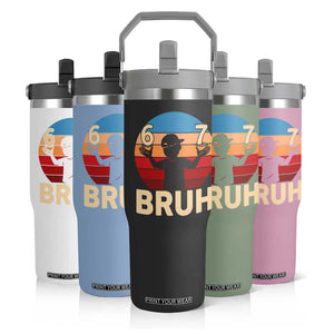 Bruh 67 Meme Flip Straw Tumbler Funny Six Seven Meme 6 7 Numbers Kid Gen Alpha TS10 Print Your Wear