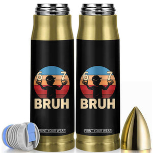 Bruh 67 Meme Bullet Tumbler Funny Six Seven Meme 6 7 Numbers Kid Gen Alpha TS10 Black Print Your Wear