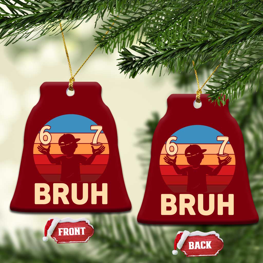 Bruh 67 Meme Ceramic Ornament Funny Six Seven Meme 6 7 Numbers Kid Gen Alpha TS10 Print Your Wear