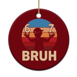 Bruh 67 Meme Ceramic Ornament Funny Six Seven Meme 6 7 Numbers Kid Gen Alpha TS10 1pc Red Print Your Wear
