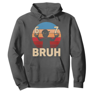 Bruh 67 Meme Hoodie Funny Six Seven Meme 6 7 Numbers Kid Gen Alpha TS10 Dark Heather Print Your Wear