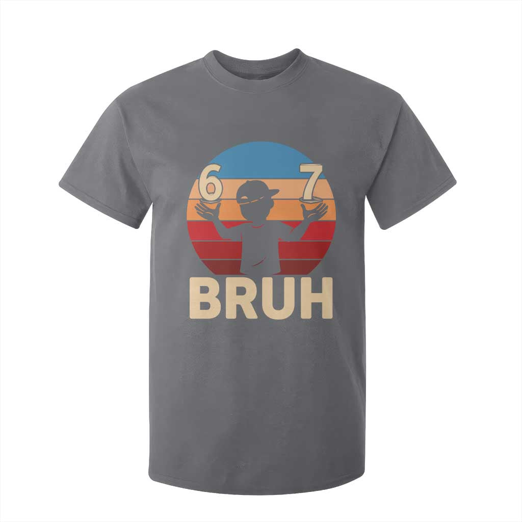 Bruh 67 Meme T Shirt For Kid Funny Six Seven Meme 6 7 Numbers Kid Gen Alpha TS10 Charcoal Print Your Wear