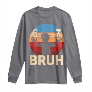 Bruh 67 Meme Long Sleeve Shirt Funny Six Seven Meme 6 7 Numbers Kid Gen Alpha TS10 Charcoal Print Your Wear