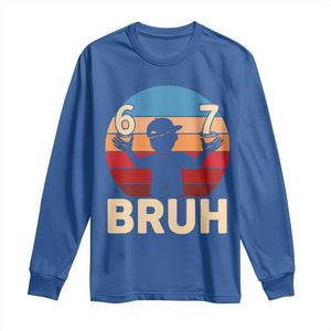 Bruh 67 Meme Long Sleeve Shirt Funny Six Seven Meme 6 7 Numbers Kid Gen Alpha TS10 Royal Blue Print Your Wear