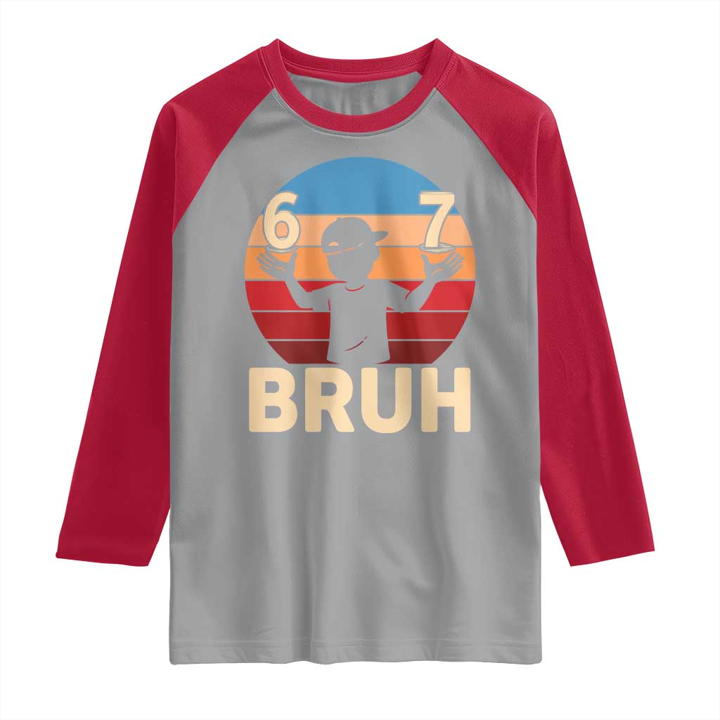 Bruh 67 Meme Raglan Shirt Funny Six Seven Meme 6 7 Numbers Kid Gen Alpha TS10 Sport Gray Red Print Your Wear