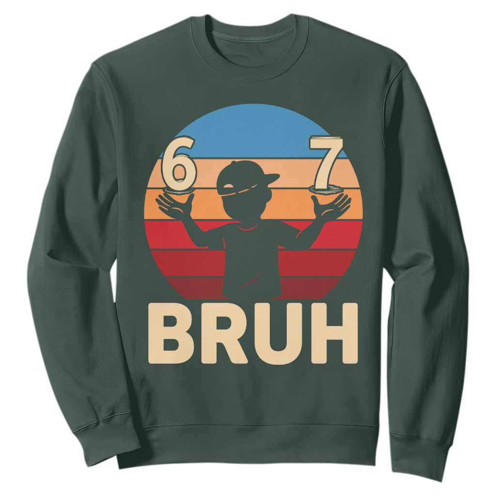 Bruh 67 Meme Sweatshirt Funny Six Seven Meme 6 7 Numbers Kid Gen Alpha TS10 Dark Forest Green Print Your Wear