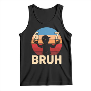 Bruh 67 Meme Tank Top Funny Six Seven Meme 6 7 Numbers Kid Gen Alpha TS10 Black Print Your Wear