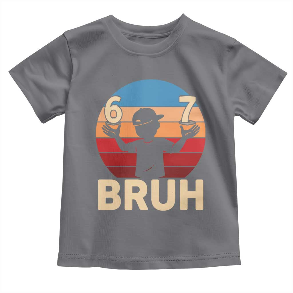 Bruh 67 Meme Toddler T Shirt Funny Six Seven Meme 6 7 Numbers Kid Gen Alpha TS10 Charcoal Print Your Wear