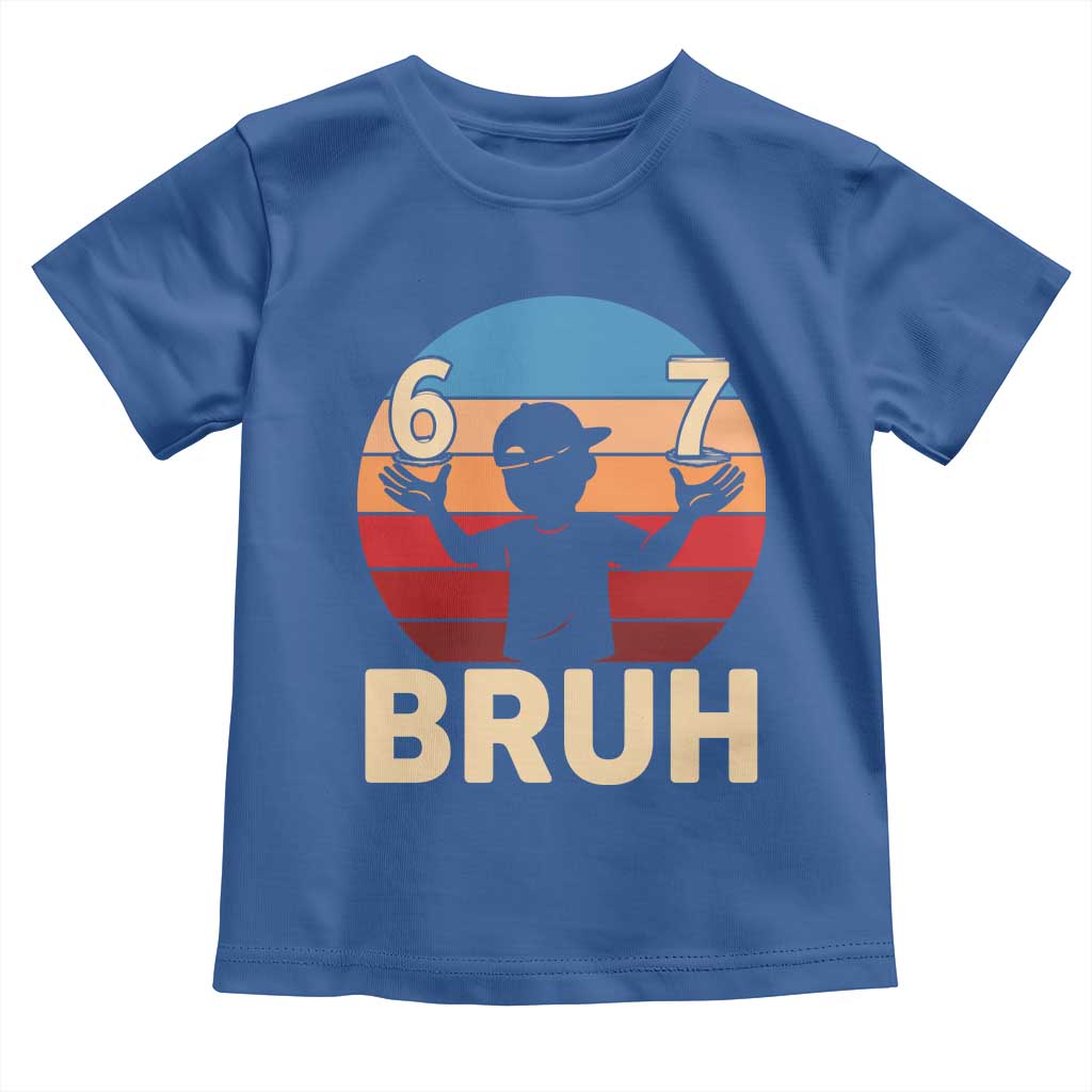 Bruh 67 Meme Toddler T Shirt Funny Six Seven Meme 6 7 Numbers Kid Gen Alpha TS10 Royal Blue Print Your Wear