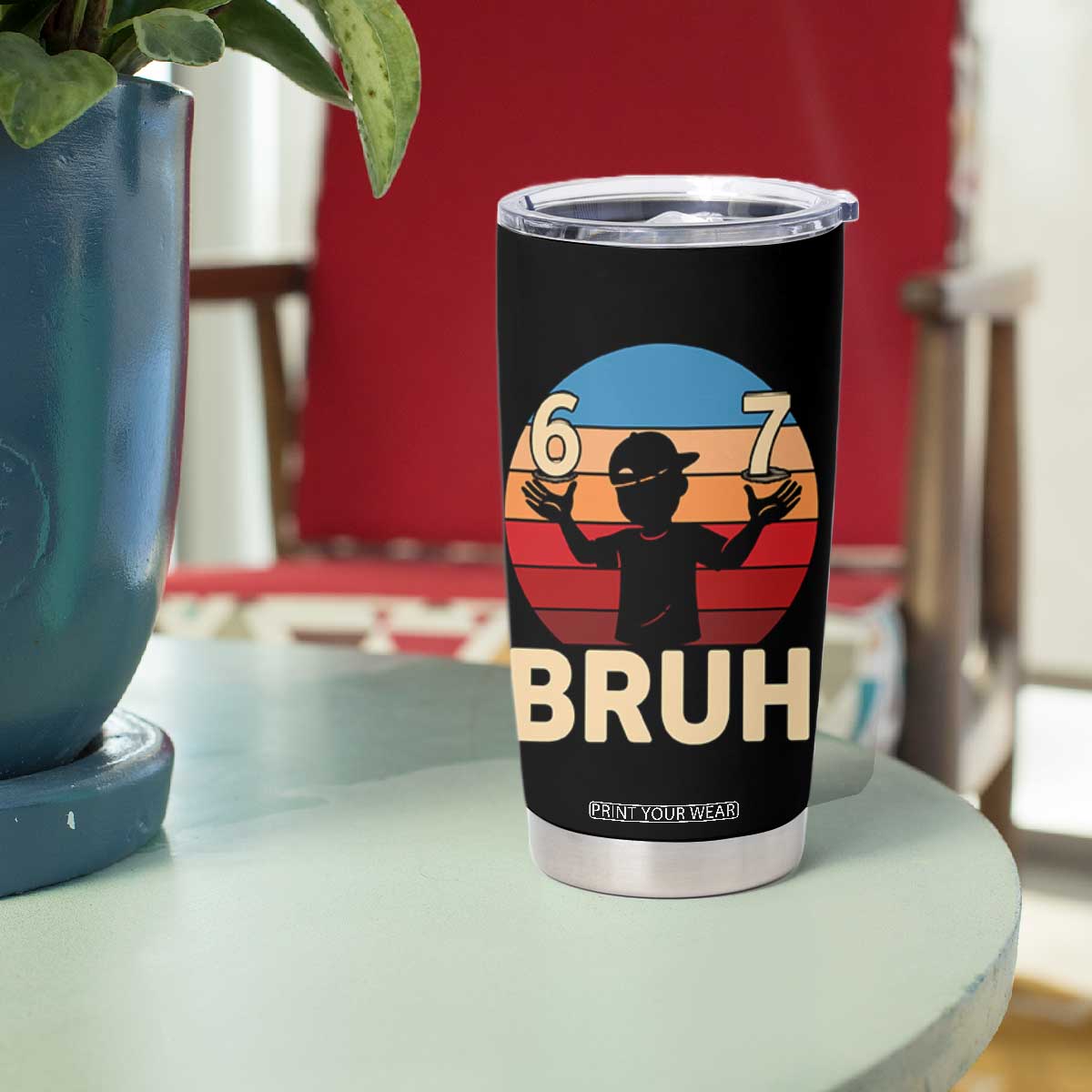 Bruh 67 Meme Tumbler Cup Funny Six Seven Meme 6 7 Numbers Kid Gen Alpha TS10 Print Your Wear