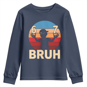 Bruh 67 Meme Youth Sweatshirt Funny Six Seven Meme 6 7 Numbers Kid Gen Alpha TS10 Navy Print Your Wear