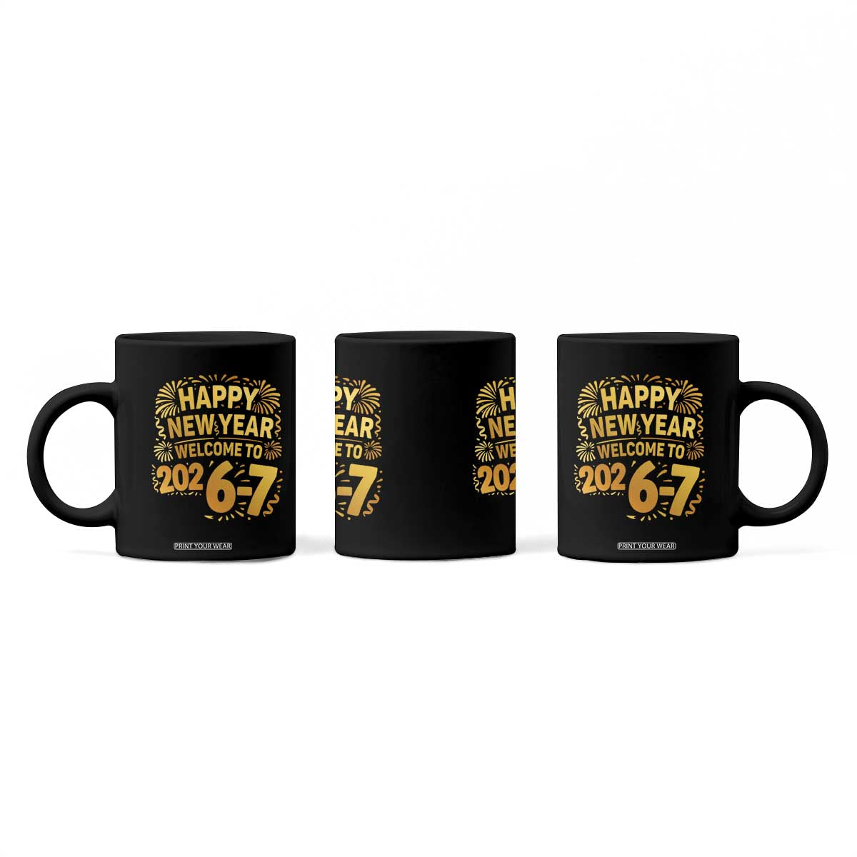 67 New Years Eve Coffee Mug Funny Six Seven 2026 Meme 6 7 Numbers Kid Gen Alpha TS10 Print Your Wear