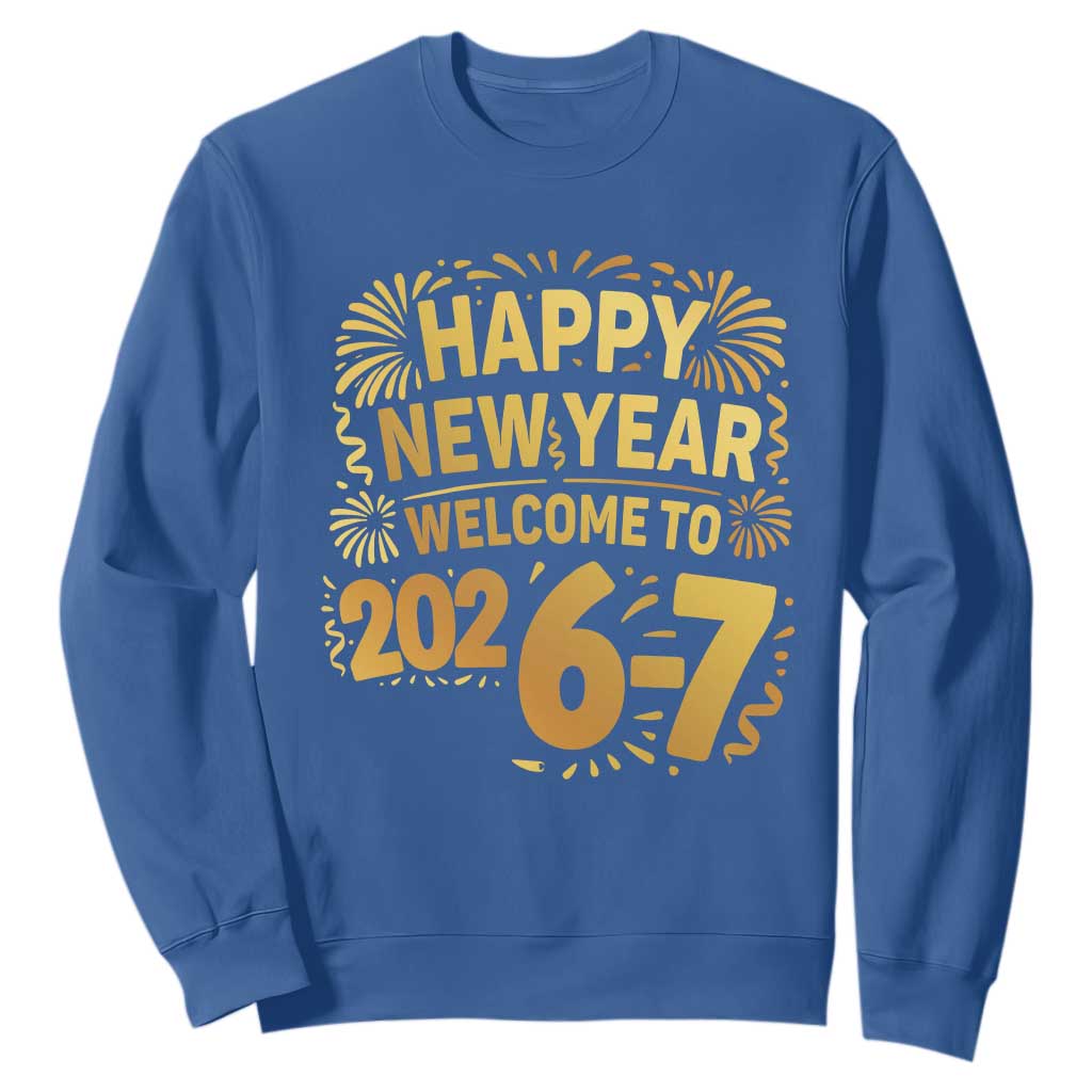 67 New Years Eve Sweatshirt Funny Six Seven 2026 Meme 6 7 Numbers Kid Gen Alpha TS10 Royal Blue Print Your Wear