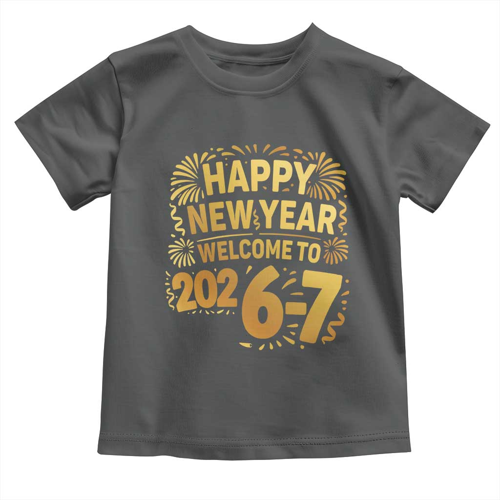 67 New Years Eve Toddler T Shirt Funny Six Seven 2026 Meme 6 7 Numbers Kid Gen Alpha TS10 Dark Heather Print Your Wear