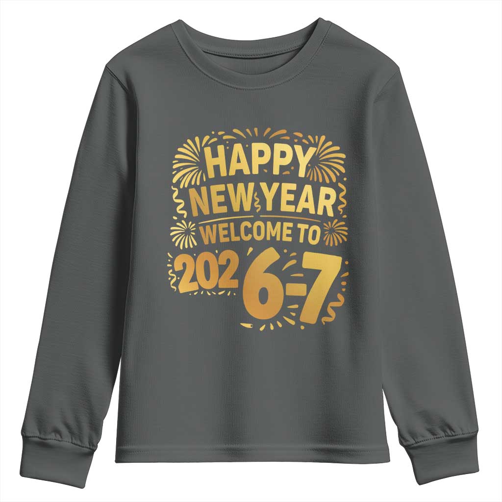 67 New Years Eve Youth Sweatshirt Funny Six Seven 2026 Meme 6 7 Numbers Kid Gen Alpha TS10 Dark Heather Print Your Wear