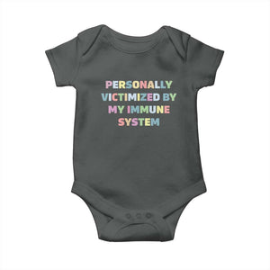 Autoimmune Disease Awereness Baby Onesie Personally Victimized By My Immune System TS10 Dark Heather Print Your Wear