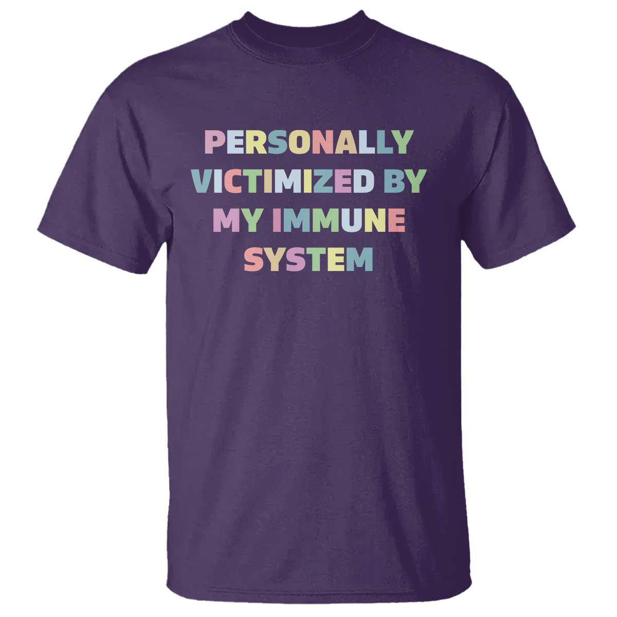 Autoimmune Disease Awereness T Shirt Personally Victimized By My Immune System TS10 Purple Print Your Wear