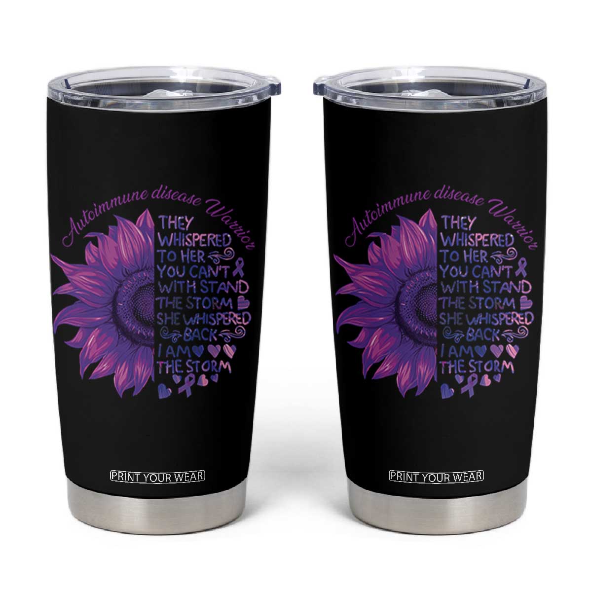 Autoimmune Disease Awereness Tumbler Cup I Am The Storm Purple Ribbon TS10 Black Print Your Wear