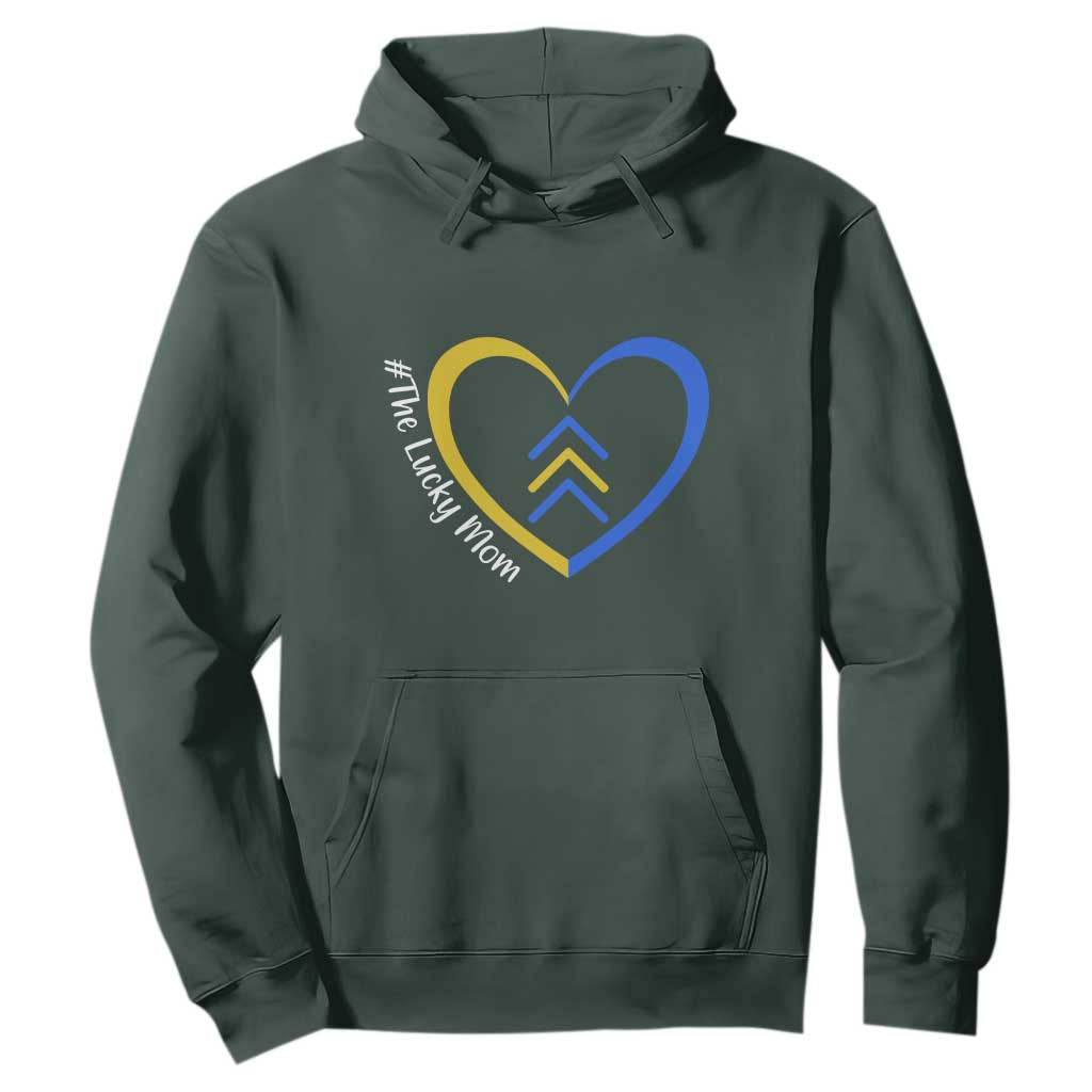 Down Syndrome Mom Hoodie Love Heart Three Arrows Lucky Mama T21 321 TS10 Dark Forest Green Print Your Wear