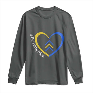 Down Syndrome Mom Long Sleeve Shirt Love Heart Three Arrows Lucky Mama T21 321 TS10 Dark Heather Print Your Wear