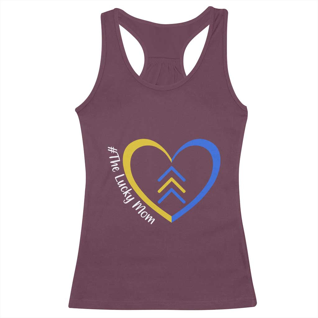 Down Syndrome Mom Racerback Tank Top Love Heart Three Arrows Lucky Mama T21 321 TS10 Maroon Print Your Wear