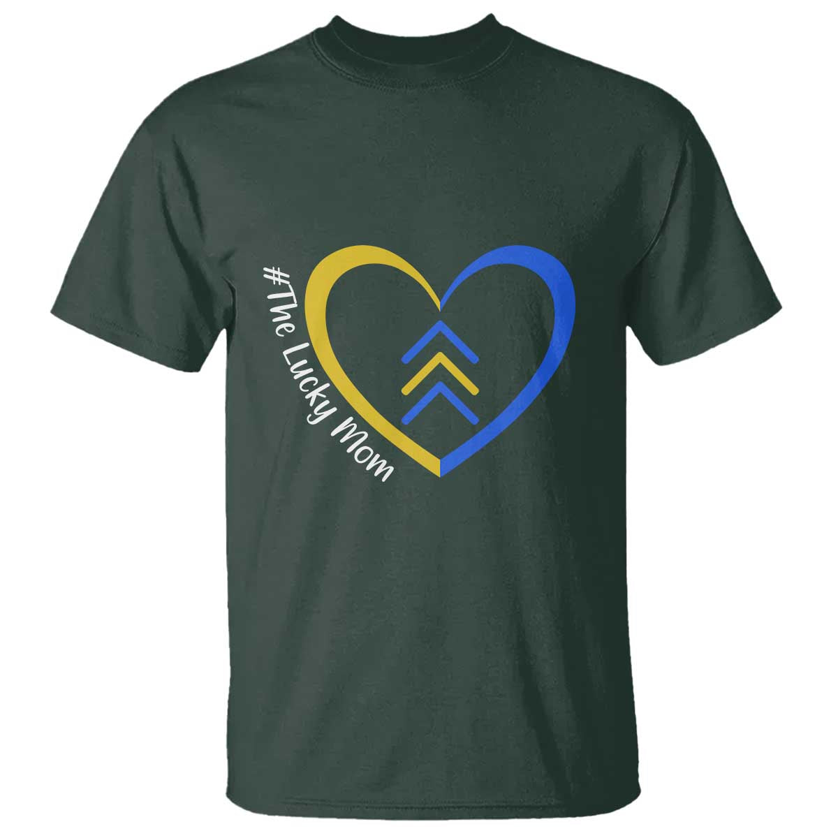 Down Syndrome Mom T Shirt Love Heart Three Arrows Lucky Mama T21 321 TS10 Dark Forest Green Print Your Wear