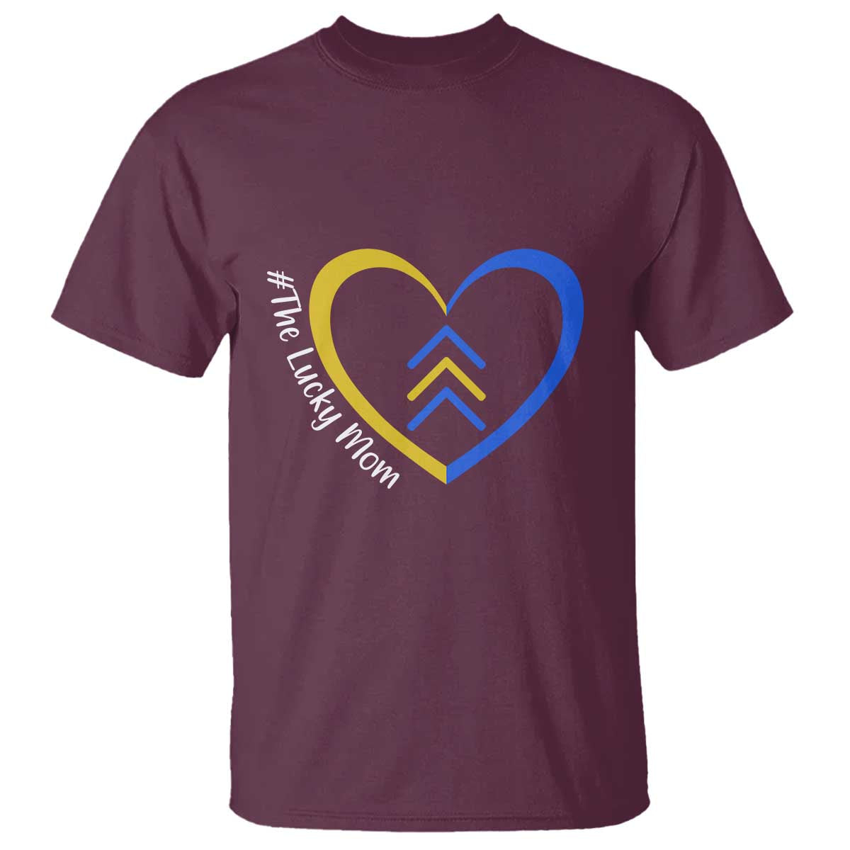 Down Syndrome Mom T Shirt Love Heart Three Arrows Lucky Mama T21 321 TS10 Maroon Print Your Wear