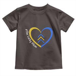 Down Syndrome Mom Toddler T Shirt Love Heart Three Arrows Lucky Mama T21 321 TS10 Dark Chocolate Print Your Wear