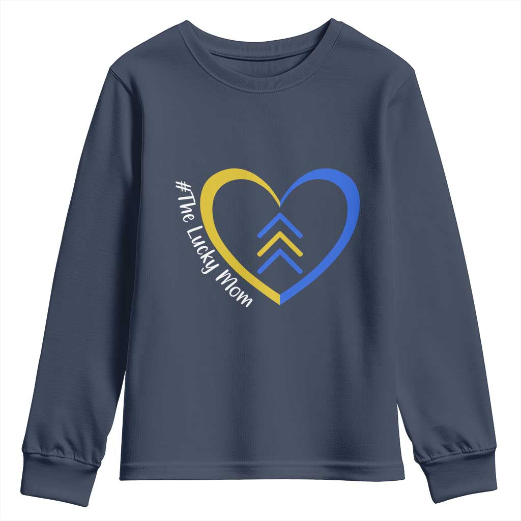 Down Syndrome Mom Youth Sweatshirt Love Heart Three Arrows Lucky Mama T21 321 TS10 Navy Print Your Wear