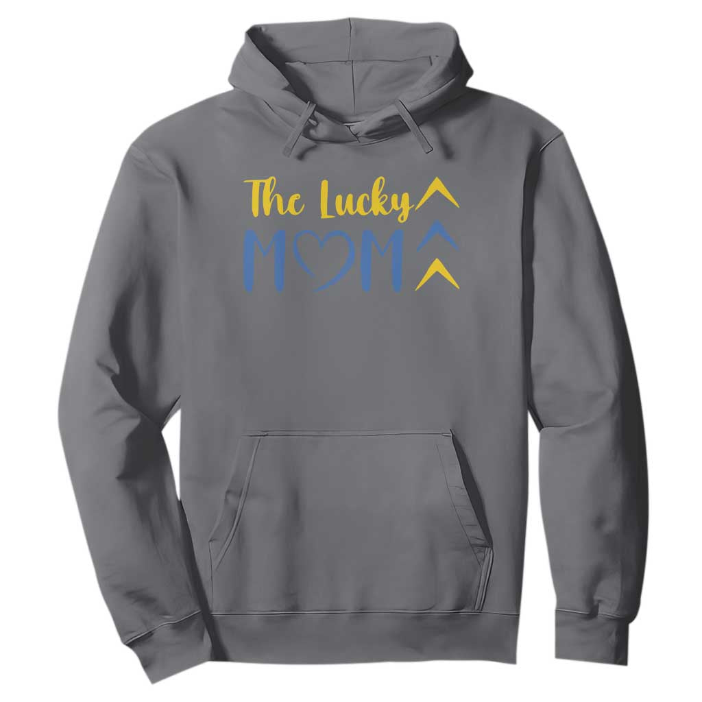 Down Syndrome Mom Hoodie Three Arrows The Lucky Mama T21 321 TS10 Charcoal Print Your Wear