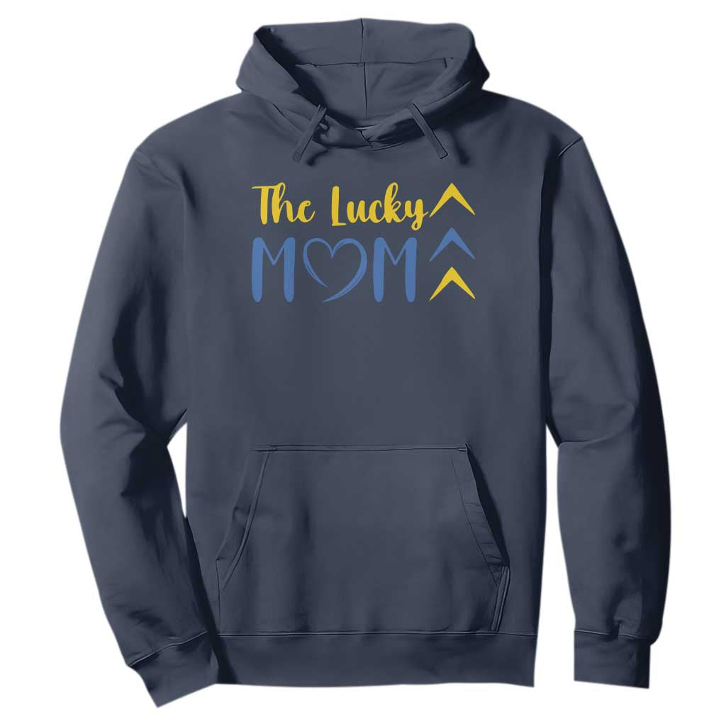 Down Syndrome Mom Hoodie Three Arrows The Lucky Mama T21 321 TS10 Navy Print Your Wear