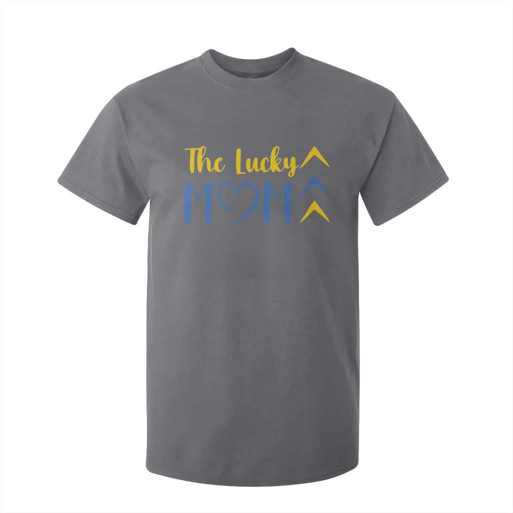 Down Syndrome Mom T Shirt For Kid Three Arrows The Lucky Mama T21 321 TS10 Charcoal Print Your Wear