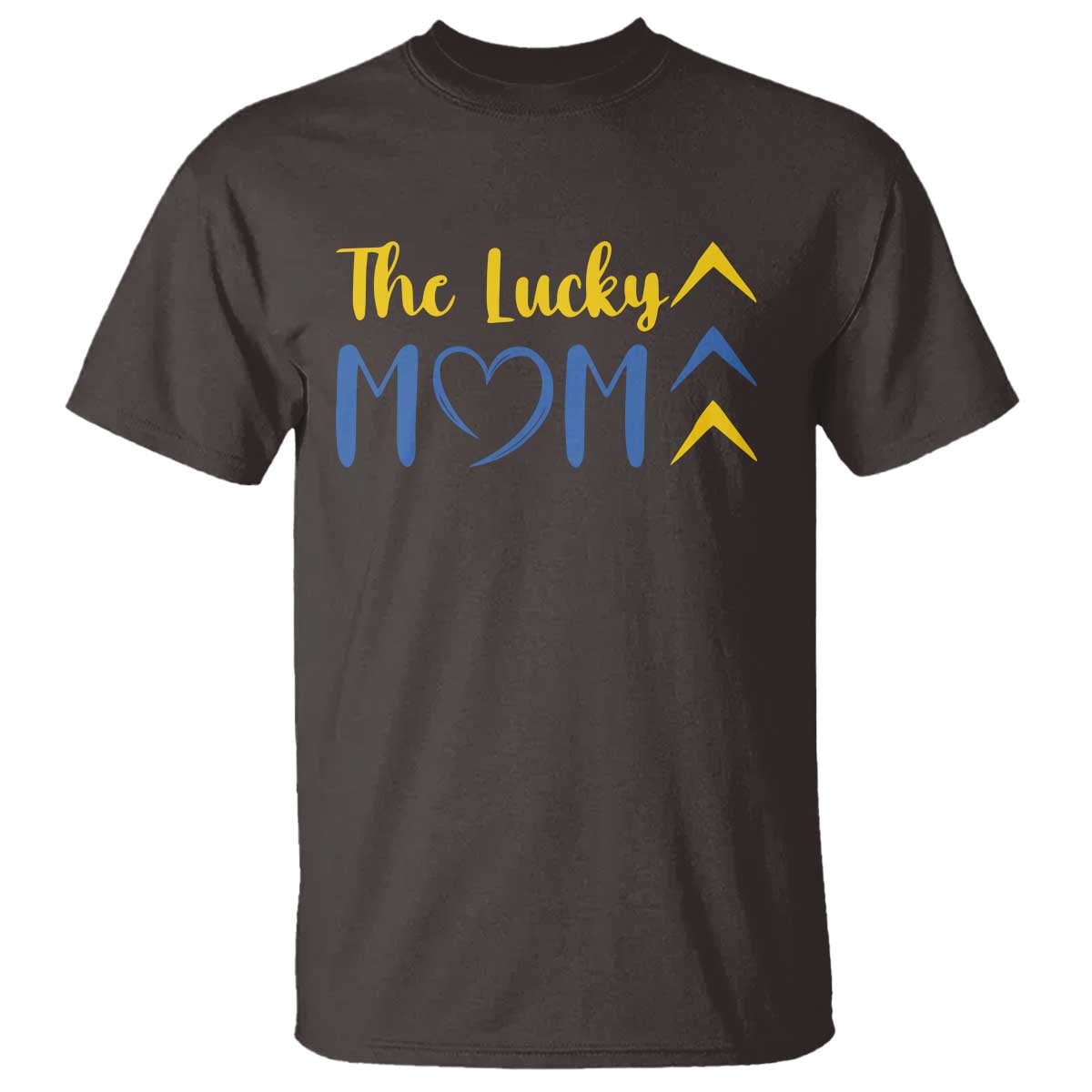 Down Syndrome Mom T Shirt Three Arrows The Lucky Mama T21 321 TS10 Dark Chocolate Print Your Wear