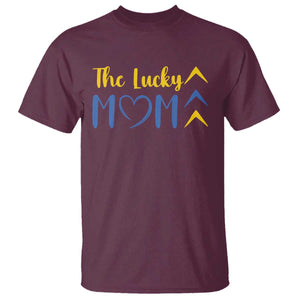 Down Syndrome Mom T Shirt Three Arrows The Lucky Mama T21 321 TS10 Maroon Print Your Wear